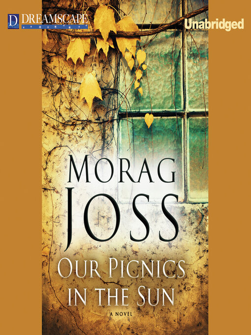 Title details for Our Picnics in the Sun by Morag Joss - Wait list